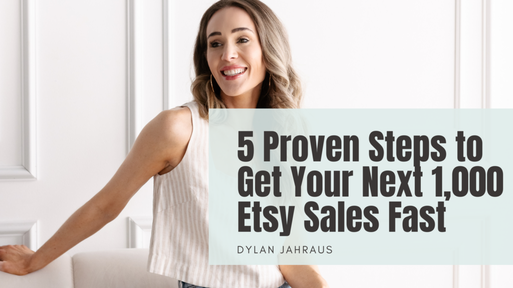 etsy sales fast with dylan jahraus reviews